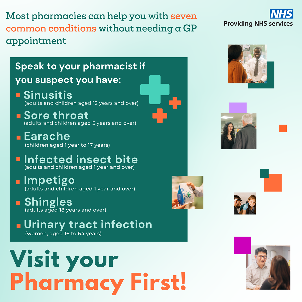 The seven common conditions that most pharmacies can help with without needing a GP appointment: sinusistis, sore throat, earache, infected insect bite, impetigo, shingles, urinary tract infection.